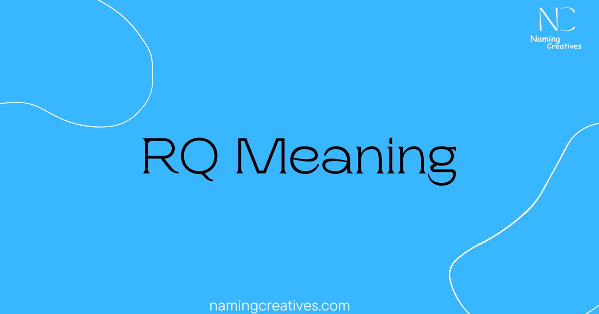 RQ Meaning